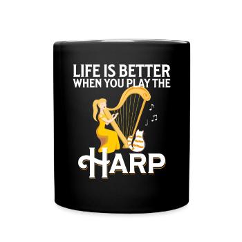 Harfenspieler Better When You Play The Harp - Tasse einfarbig - Schwarz - Vorne