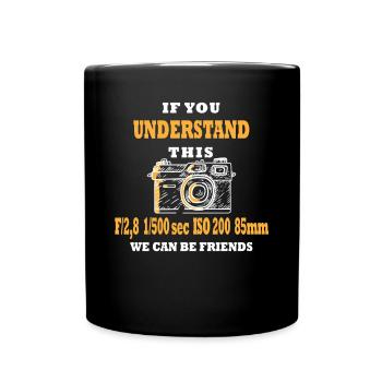 If You Understand This We Can Be Friends Fotograf - Tasse einfarbig - Schwarz - Vorne