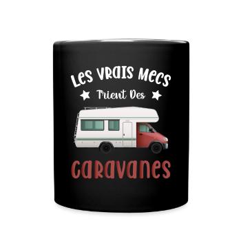 Les Vrais Mecs Trient Des Caravanes - Mug uni - noir - Devant