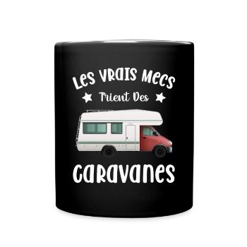 Les Vrais Mecs Trient Des Caravanes - Mug uni - noir - Devant