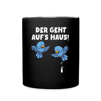 Der Geht Aufs Haus - Tasse einfarbig - Schwarz - Vorne