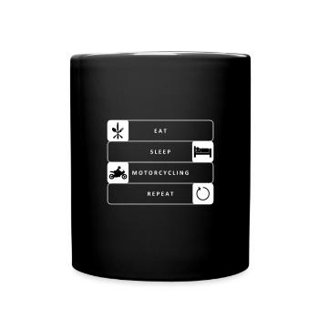 Eat Sleep Motorcycling Repeat Motorcyclist - Full Colour Mug - black - Front