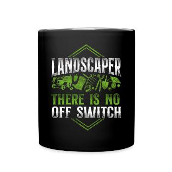 Landscaper Landscaping Landscape - Full Colour Mug - black - Front