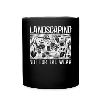 Landscaper Landscaping Landscape - Full Colour Mug - black - Front