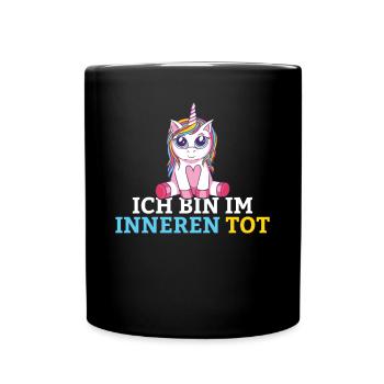 Ich bin im Inneren tot Einhorn - Tasse einfarbig - Schwarz - Vorne