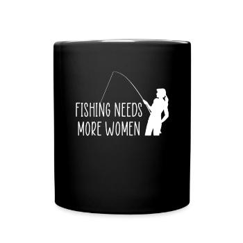 Fishing Needs More Woman Gift Fishmaker - Full Colour Mug - black - Front