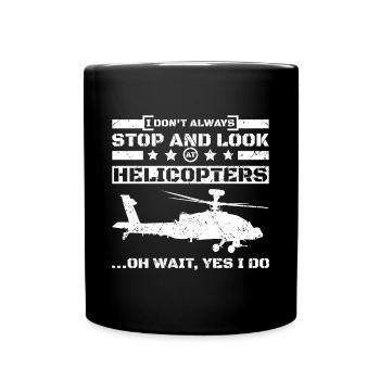 Arrêtez-vous et regardez les hélicoptères - Mug uni - noir - Devant