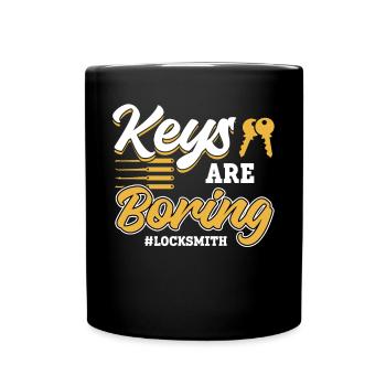 Keys are boring - locksmith - Full Colour Mug - black - Front