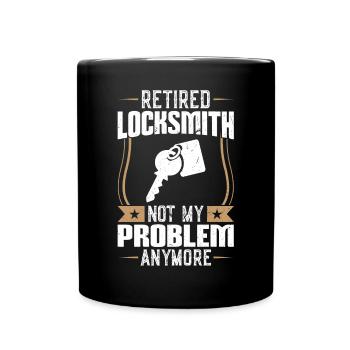 Retired locksmith - no longer my problem - Full Colour Mug - black - Front