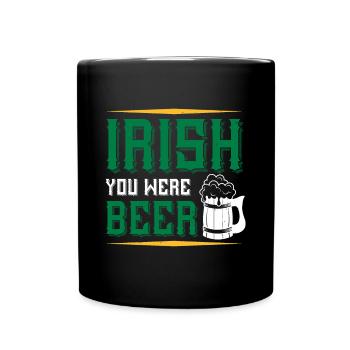 Irlandais vous étiez de la bière - Mug uni - noir - Devant
