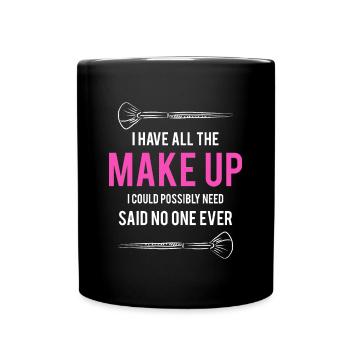 Makeup Geschenk Artist Shirt - Tasse einfarbig - Schwarz - Vorne