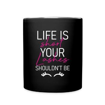 La vie est courte, vos cils ne devraient pas être - Mug uni - noir - Devant