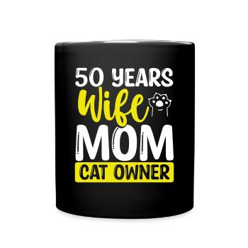 50 Year Old Wife Cat Mother 50th Birthday Cat Mom - Full Colour Mug - black - Front