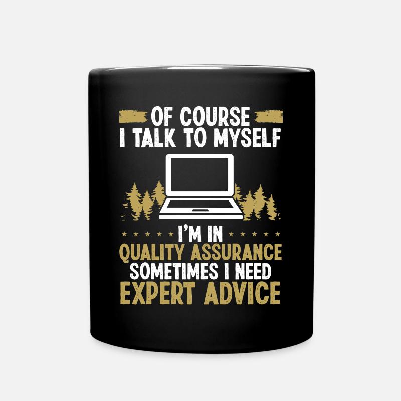 Funny QA Engineer Expert Advice Quality Assurance - Tasse einfarbig - Schwarz
