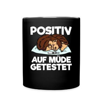 Igel Positiv Auf Müde Getestet Igel Schlafshirt - Tasse einfarbig - Schwarz - Vorne