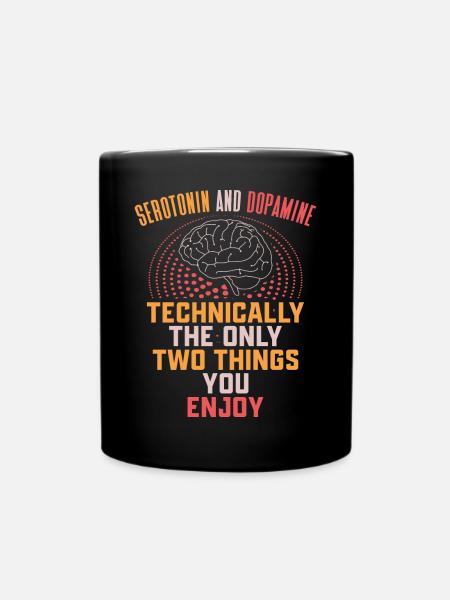 Serotonin Dopamin Neurologie - Tasse einfarbig - Schwarz