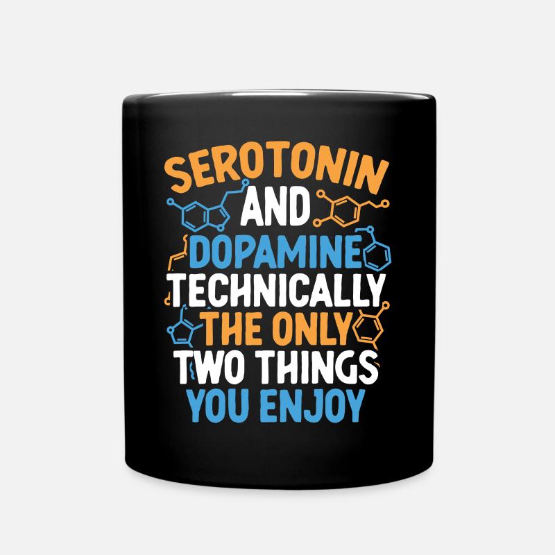 Neurologie Serotonin Dopamin - Tasse einfarbig - Schwarz