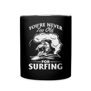 Wave Surfer Wassersurfer Zum Surfen bist du nie zu - Tasse einfarbig - Schwarz - Vorne