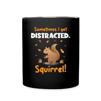 Sometimes I Get Distracted Squirrel Japanese Fox - Full Colour Mug - black - Front