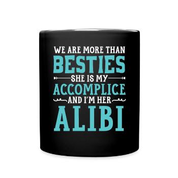We Are More Than Besties Best Friend Friendship - Full Colour Mug - black - Front
