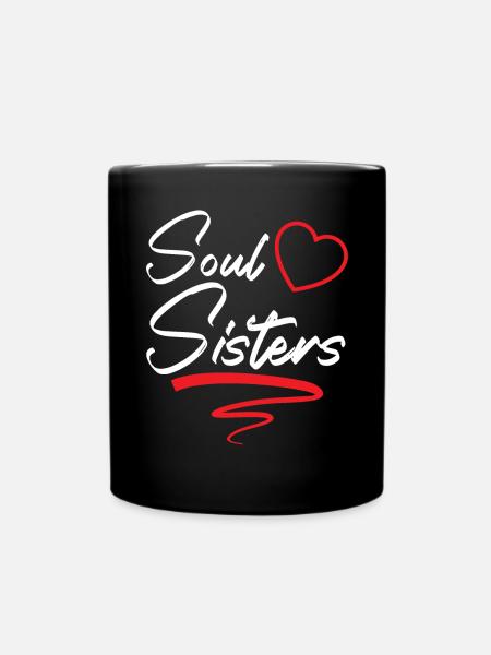 Soul Sisters Bestie Best Friend Forever Friendship - Full Colour Mug - black