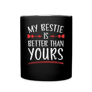 Mon meilleur ami est meilleur que votre meilleur ami BFF - Mug uni - noir - Devant