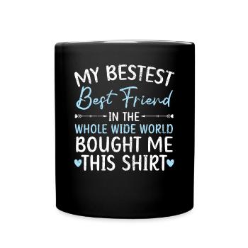 Best Friend Forever Friendship Bestie BFF Squad - Full Colour Mug - black - Front