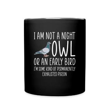 Taube Shirt Geschenk Pigeon - Tasse einfarbig - Schwarz - Vorne