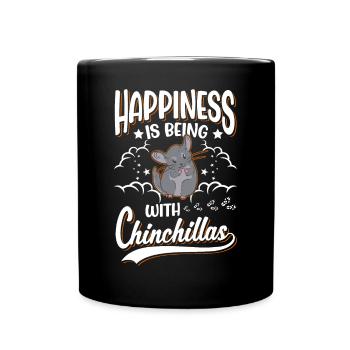 Happiness is being with Chinchillas - Tasse einfarbig - Schwarz - Vorne
