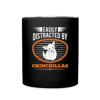 Easily distracted by Chinchillas - Full Colour Mug - black - Front