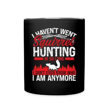 Drôle de chasseur d’écureuils Chasse à l’écureuil Chasse à l’écureuil - Mug uni - noir - Devant