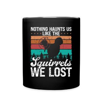 Humour de chasse à l’écureuil Drôle chasseur d’écureuil - Mug uni - noir - Devant