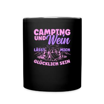 Frauen Camping Und Wein lässt mich Glücklich sein - Tasse einfarbig - Schwarz - Vorne