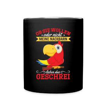 Papagei Vogel Spruch Papagei - Tasse einfarbig - Schwarz - Vorne