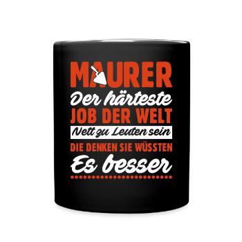 Maurer Lustige Sprüche - Tasse einfarbig - Schwarz - Vorne