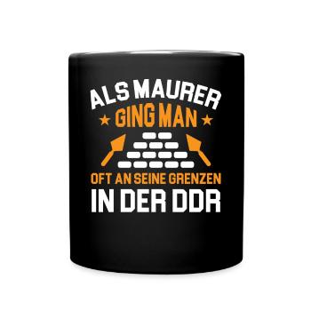 Maurer Ossi DDR Lustiger Spruch - Tasse einfarbig - Schwarz - Vorne