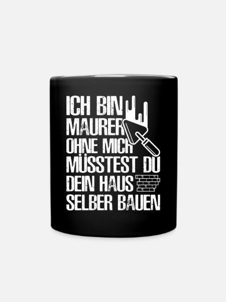 Maurer Lustige Sprüche - Tasse einfarbig - Schwarz