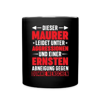 Maurer Lustiger Spruch - Tasse einfarbig - Schwarz - Vorne