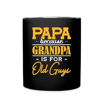 Papa Because Grandpa is for Old Guys Father's Day - Full Colour Mug - black - Front