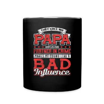 Papa Partner in Crime Bad Influence Vatertag - Tasse einfarbig - Schwarz - Vorne