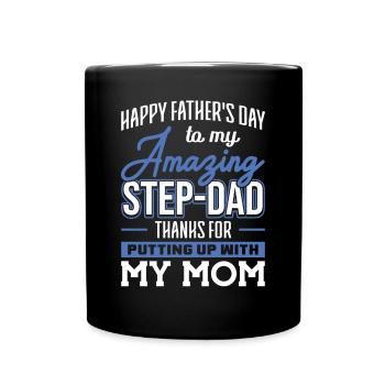 Step-Dad thanks for Putting up with Mom Vatertag - Tasse einfarbig - Schwarz - Vorne