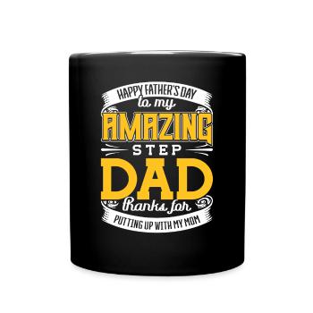 Step-Dad thanks for Putting up with Mom Vatertag - Tasse einfarbig - Schwarz - Vorne