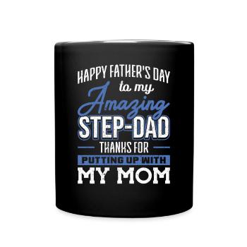 Step-Dad thanks for Putting up with Mom Vatertag - Tasse einfarbig - Schwarz - Vorne