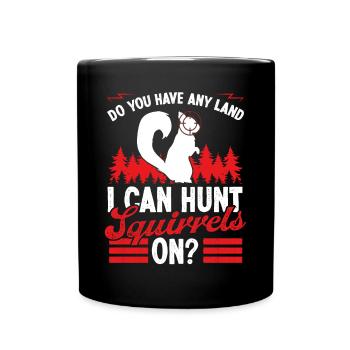 Chasse à l’écureuil n’importe quelle terre Drôle de chasseur d’écureuil - Mug uni - noir - Devant