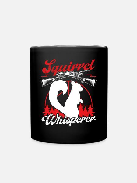 Squirrel Removal Funny Squirrel Whisperer - Tasse einfarbig - Schwarz