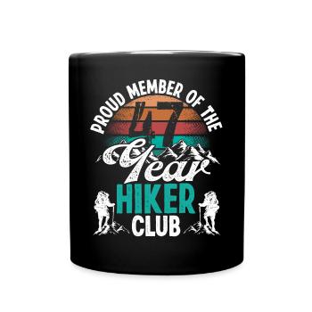 47 Year Old Hiker Mountains Hiking Birthday 47 - Tasse einfarbig - Schwarz - Vorne