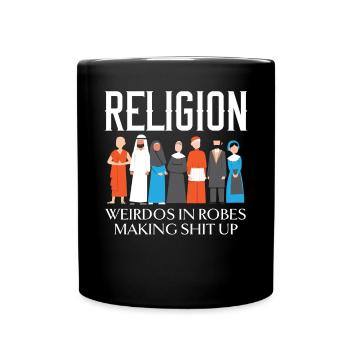 Religion Weirdos in Roben Anti-Religion Atheist - Tasse einfarbig - Schwarz - Vorne