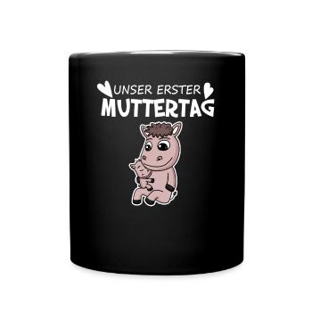 Muttertag - erster Muttertag Geschenk - Tasse einfarbig - Schwarz - Vorne