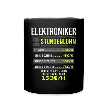 Elektroniker Spruch Arbeitsshirt Kollegen Geschenk - Tasse einfarbig - Schwarz - Vorne