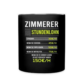 Zimmerer Spruch Arbeitsshirt Kollegen Geschenk - Tasse einfarbig - Schwarz - Vorne